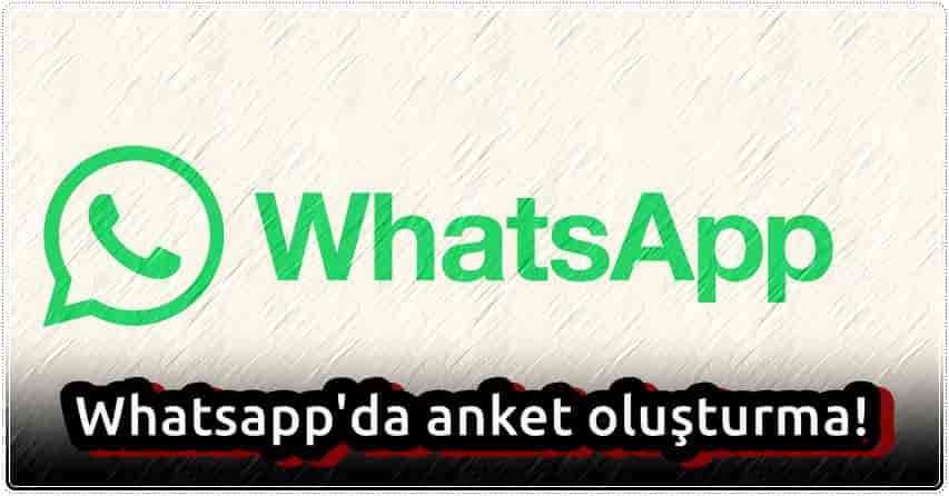 3 Adımda Whatsapp Anket Oluşturma!