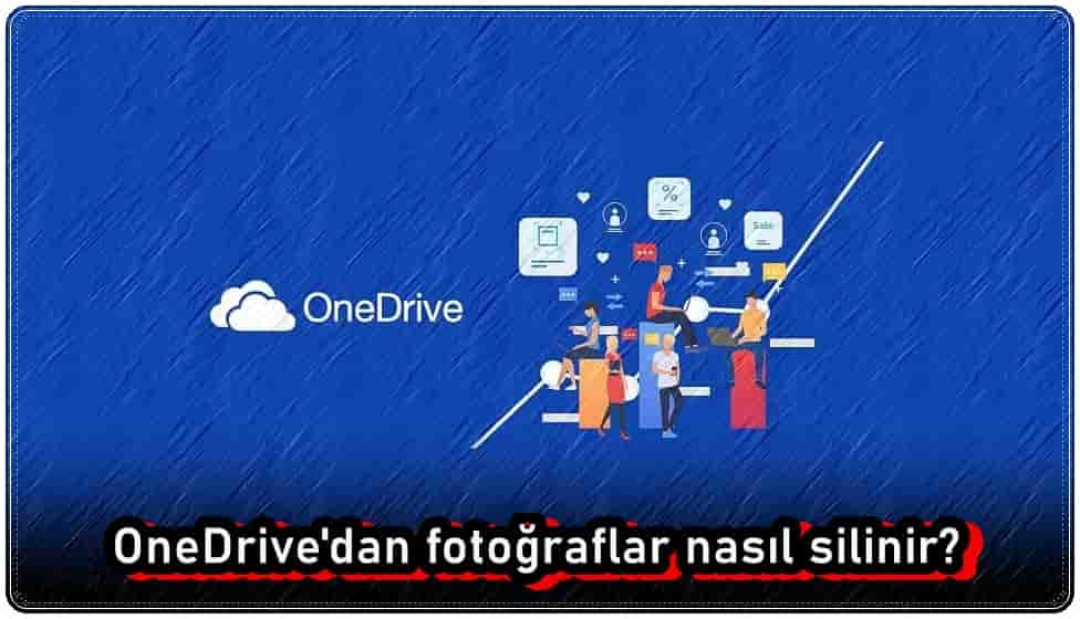 OneDrive'dan Fotoğraflar Nasıl Silinir?