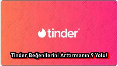 Tinder Beğenilerini Arttırma