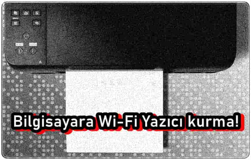 Windows 11'e Wi-Fi Yazıcı Kurma!